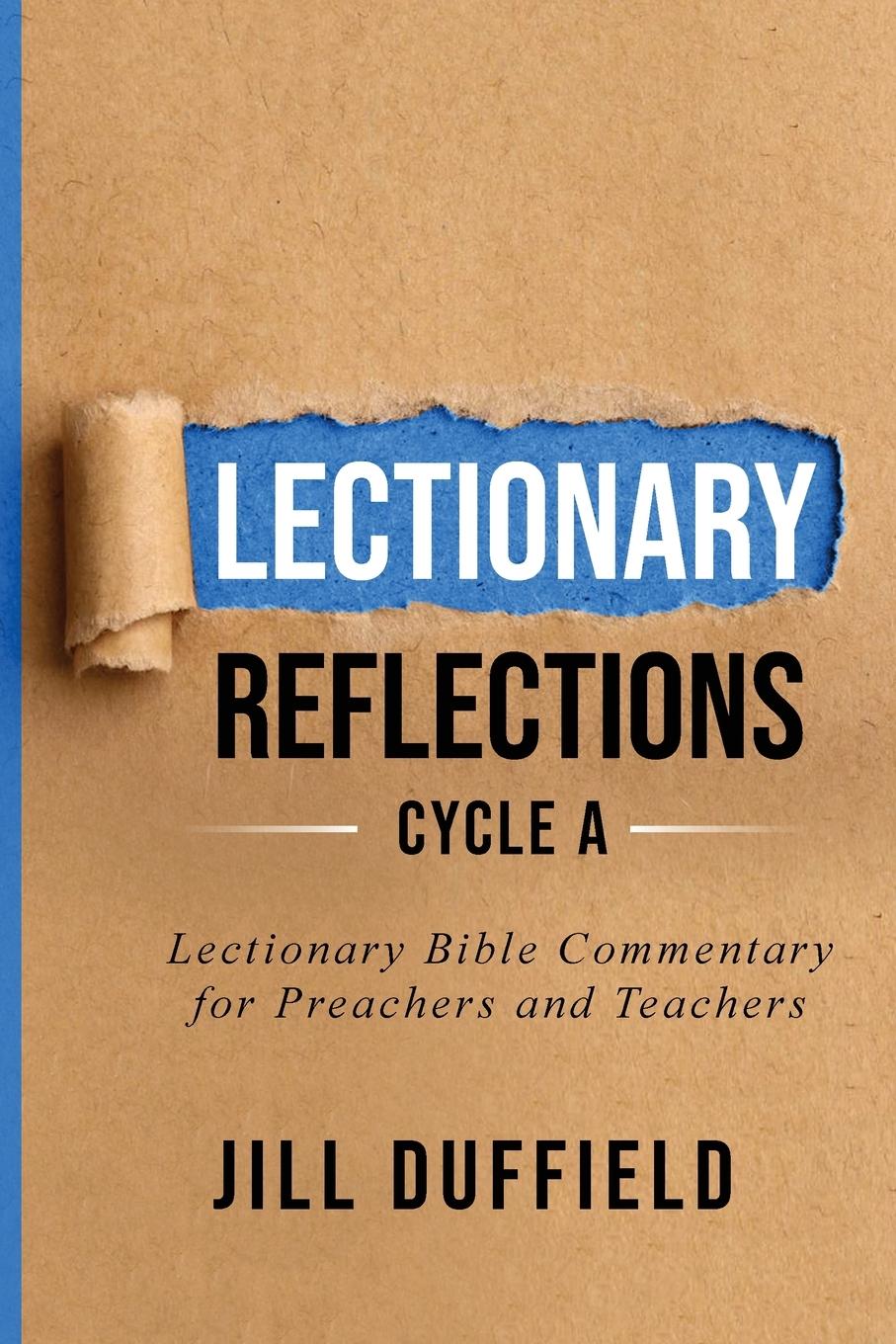 Vorderes Coverbild Lectionary Reflections Cycle A: Lectionary Bible Commentary for Preachers and Teachers