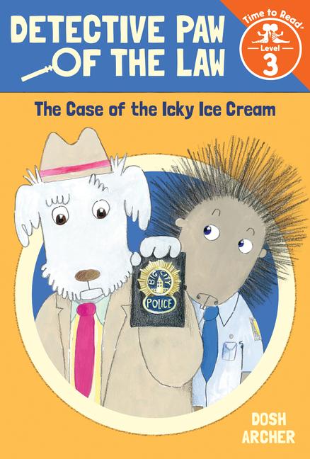 Vorderes Coverbild The Case of the Icky Ice Cream (Detective Paw of the Law: Time to Read, Level 3)