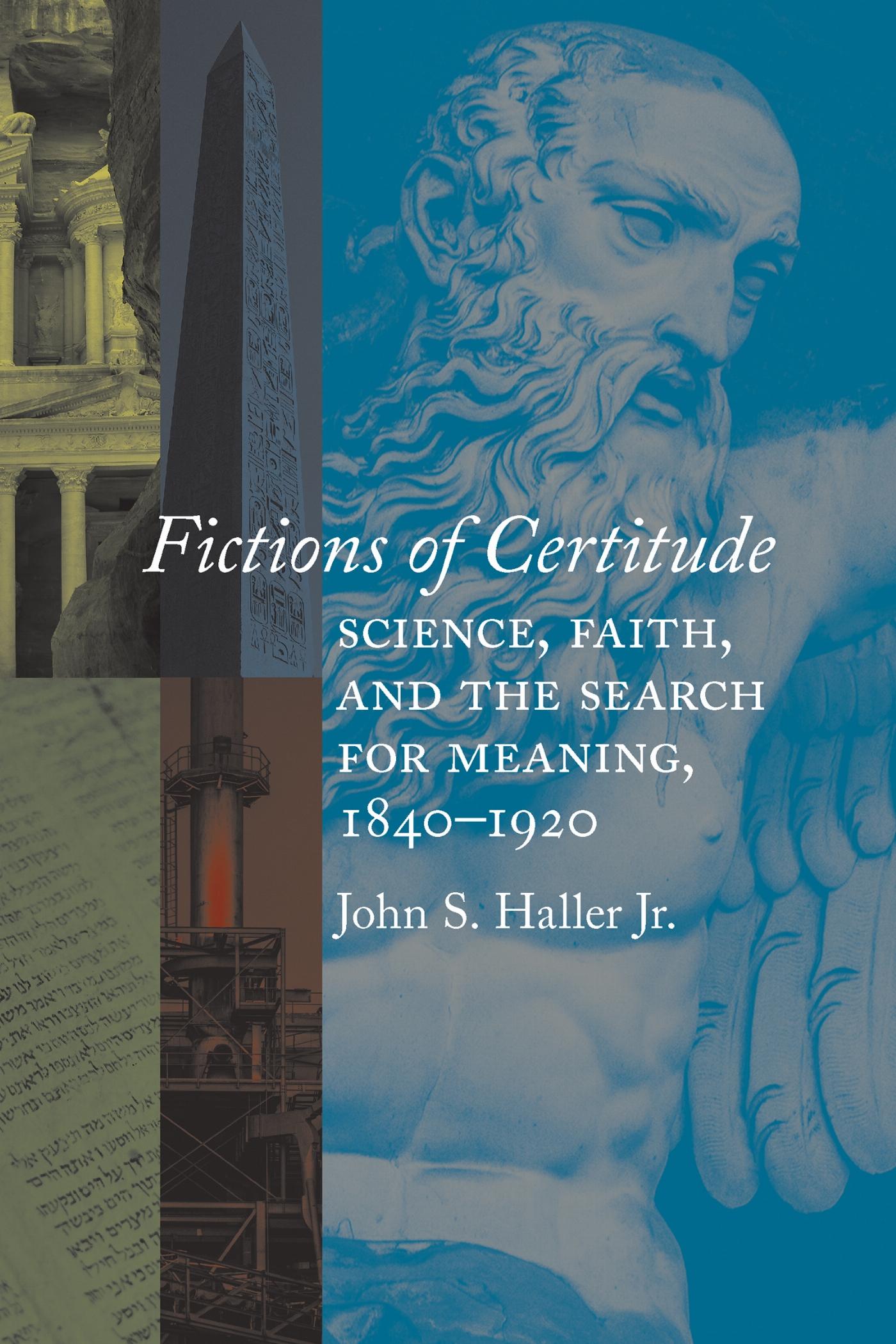 Vorderes Coverbild Fictions of Certitude: Science, Faith, and the Search for Meaning, 1840-1920
