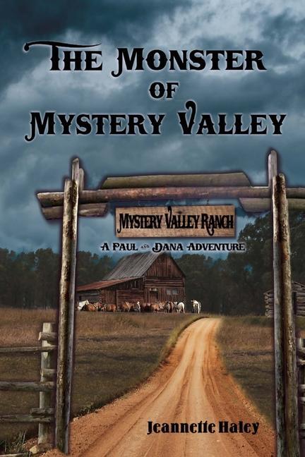 Vorderes Coverbild The Monster of Mystery Valley: A Paul and Dana Adventure Mystery