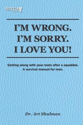Vorderes Coverbild I'm Wrong. I'm Sorry. I Love You!