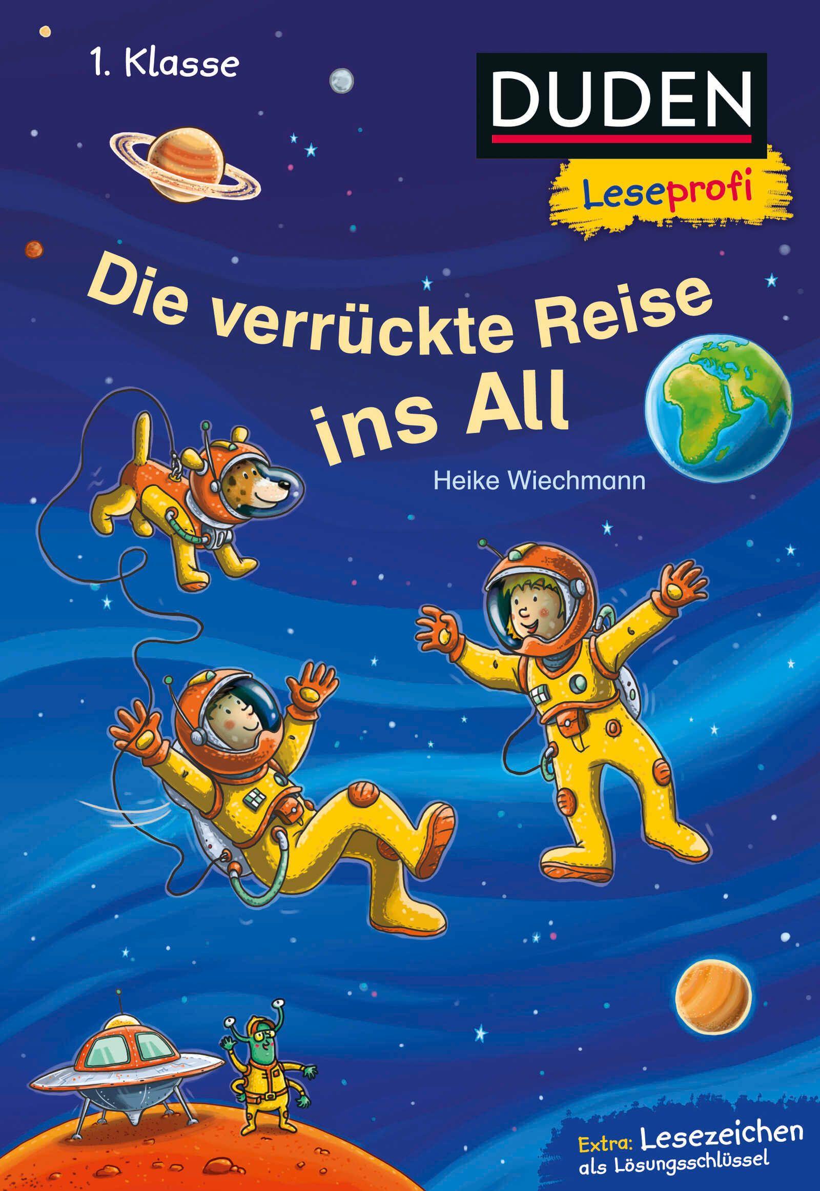 Vorderes Coverbild Duden Leseprofi - Die verrückte Reise ins All, 1. Klasse