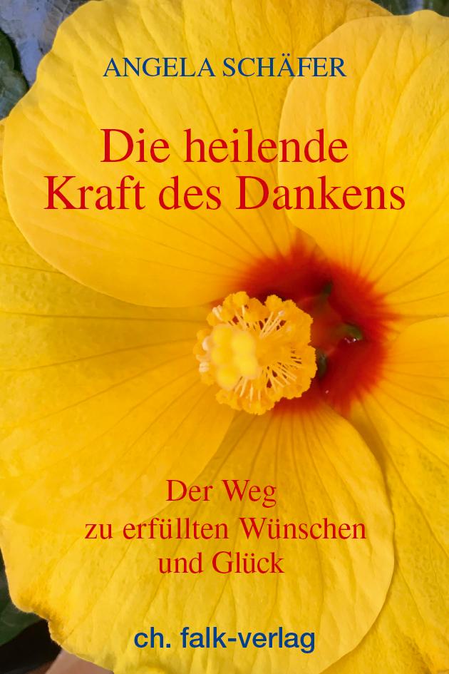 Vorderes Coverbild Die heilende Kraft des Dankens