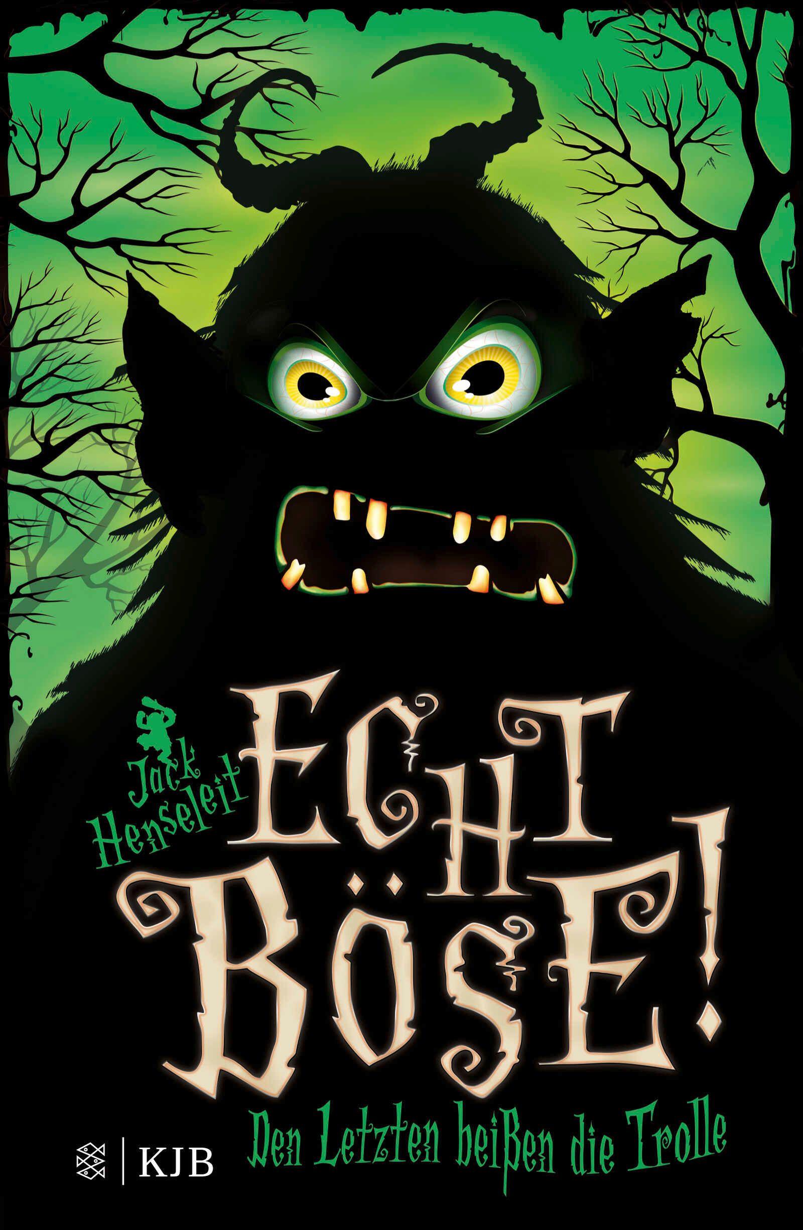 Vorderes Coverbild Echt böse! Den Letzten beißen die Trolle