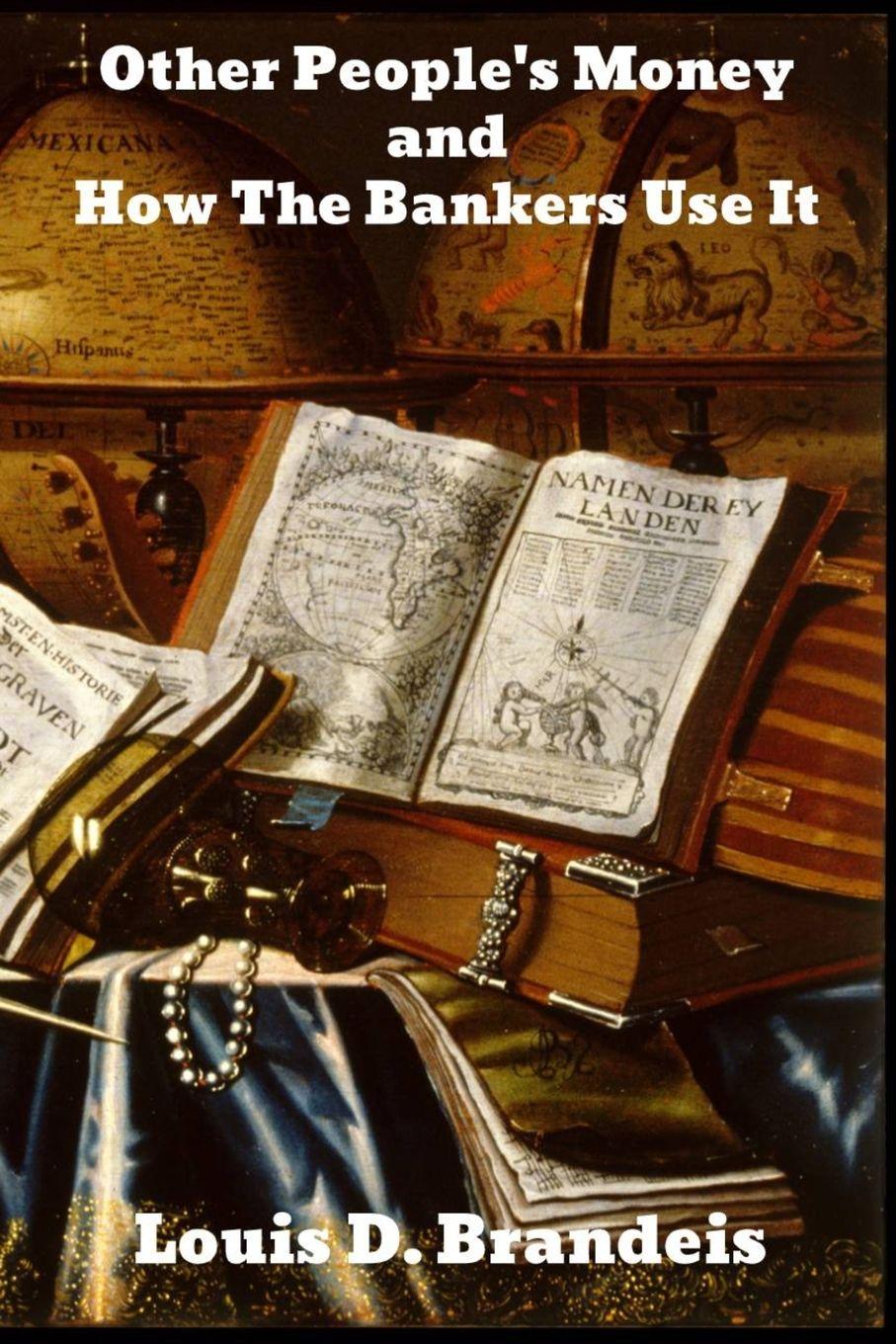 Vorderes Coverbild Other People's Money, and How the Bankers Use It