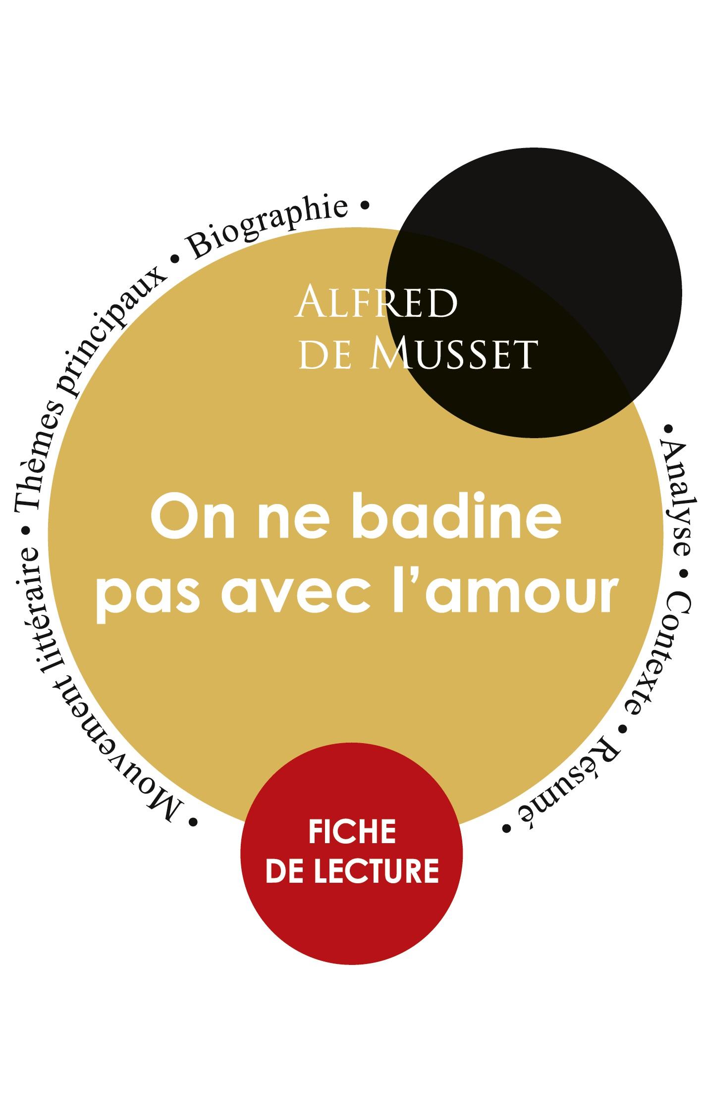 Vorderes Coverbild Fiche de lecture On ne badine pas avec l'amour (Étude intégrale)