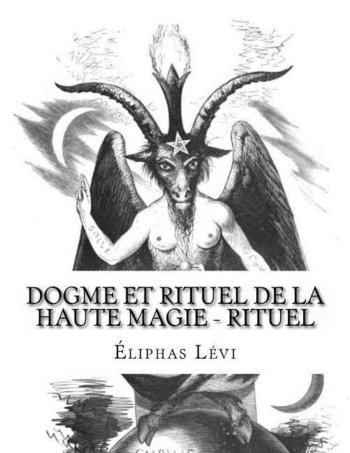 Vorderes Coverbild Dogme et Rituel de la Haute Magie - Rituel