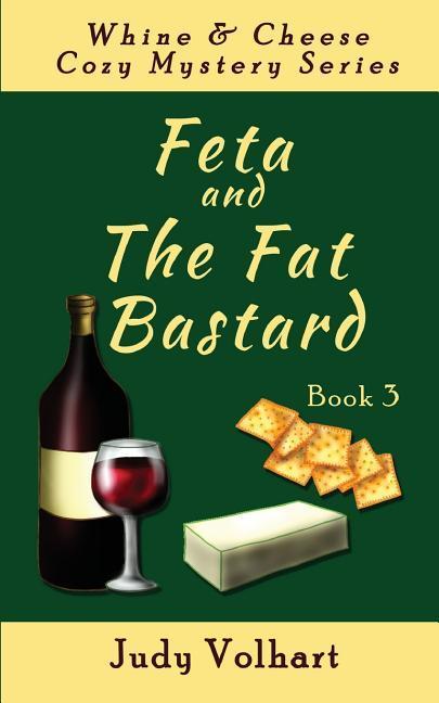 Vorderes Coverbild Feta and the Fat Bastard
