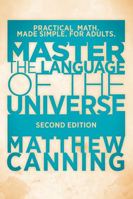 Vorderes Coverbild Master the Language of the Universe: Practical Math. Made Simple. For Adults.