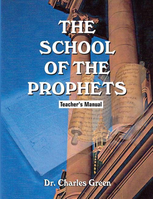 Vorderes Coverbild The School of the Prophets: Teacher's Manual