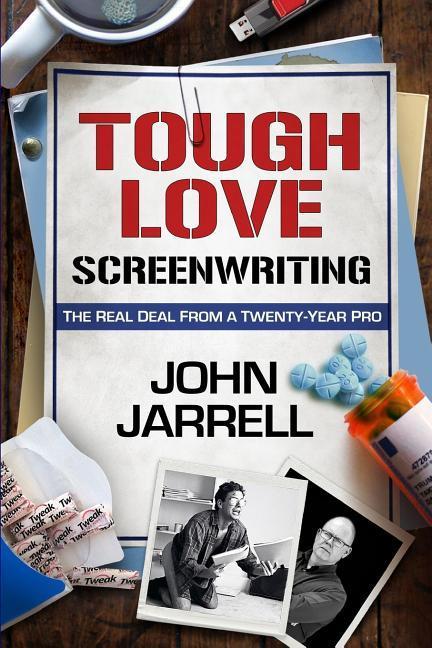 Vorderes Coverbild Tough Love Screenwriting: The Real Deal From A Twenty-Year Pro