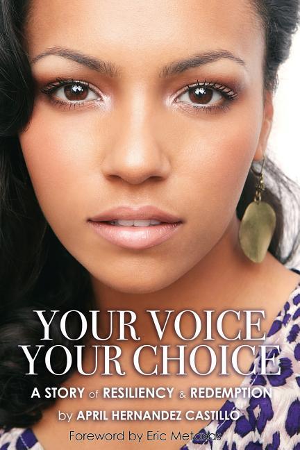 Vorderes Coverbild Your Voice, Your Choice: A Story of Resiliency & Redemption