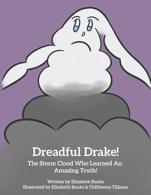 Vorderes Coverbild Dreadful Drake...The Storm Cloud Who Learned An Amazing Truth!