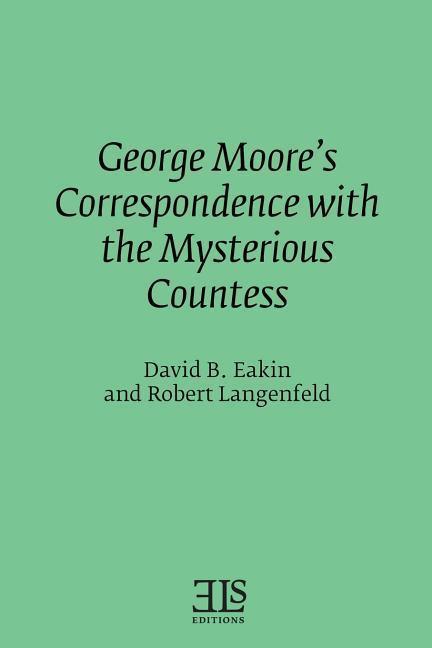 Vorderes Coverbild George Moore's Correspondence with the Mysterious Countess