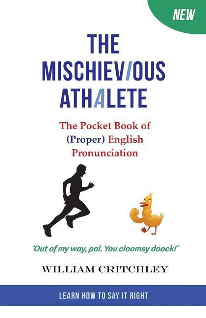 Vorderes Coverbild The Mischievious Athalete: The Pocket Book of (Proper) English Pronunciation