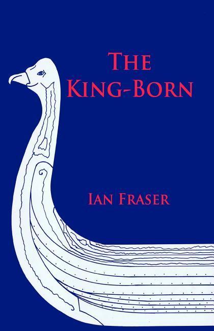 Vorderes Coverbild The King-Born: The Life of Olaf the Viking, King of the Danes and King of England