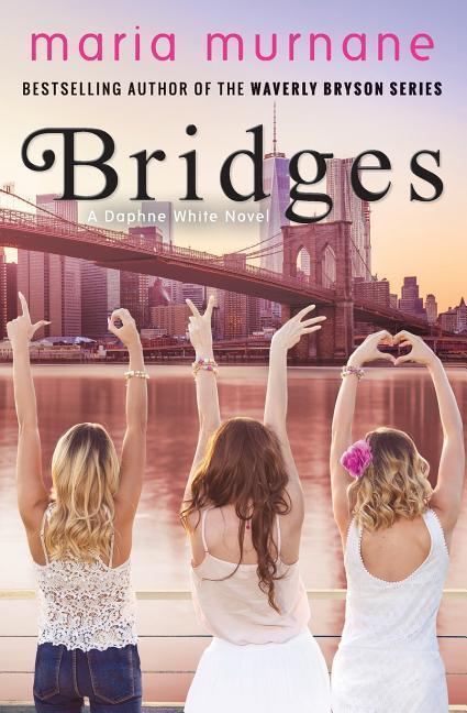 Vorderes Coverbild Bridges: A Daphne White Novel