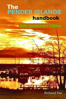 Vorderes Coverbild The Pender Islands Handbook: 10th Anniversary Edition