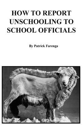Vorderes Coverbild How to Report Unschooling to School Officials