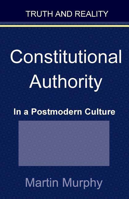 Vorderes Coverbild Constitutional Authority in a Postmodern Culture