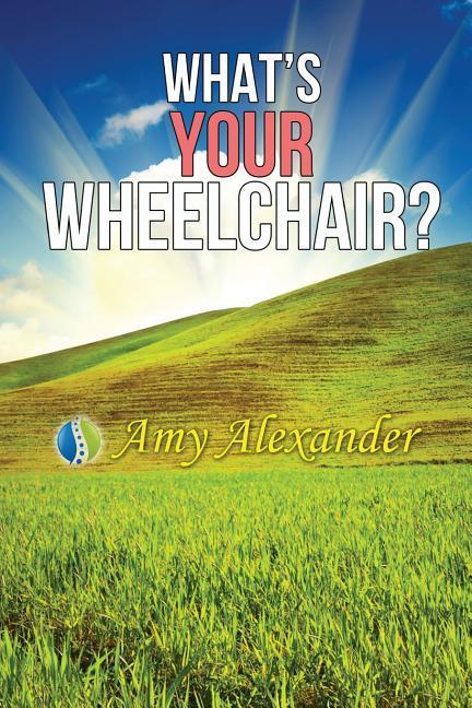 Vorderes Coverbild What's Your Wheelchair?