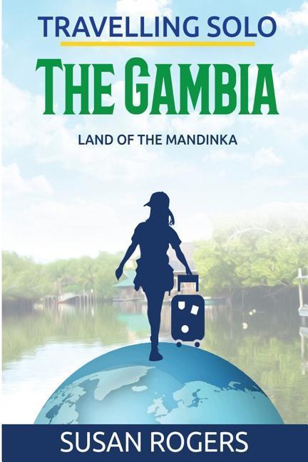 Vorderes Coverbild The Gambia: Land of the Mandinka