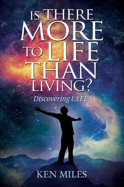 Vorderes Coverbild Is There More to Life Than Living?: Discovering God's L.I.F.E.