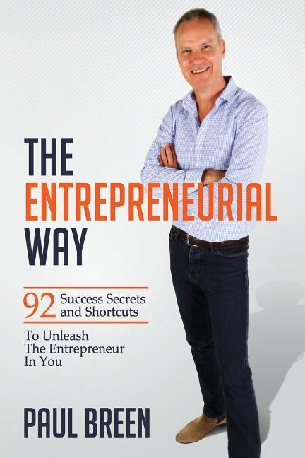 Vorderes Coverbild The Entrepreneurial Way: 92 Success Secrets and Shortcuts To Unleash The Entrepreneur In You
