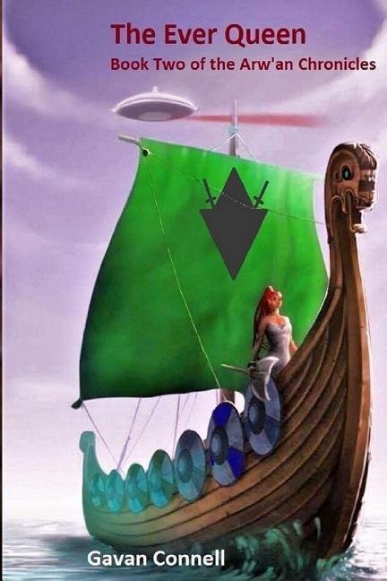 Vorderes Coverbild The Ever Queen: Book Two of the Arw'an Chronicles