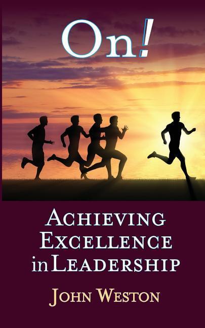 Vorderes Coverbild On!: Achieving Excellence in Leadership
