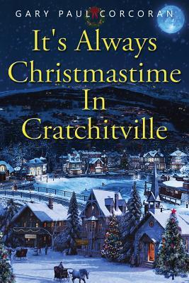 Vorderes Coverbild It's Always Christmastime In Cratchitville