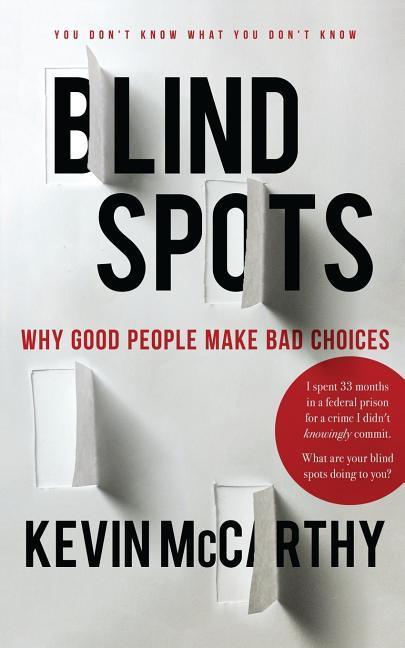 Vorderes Coverbild BlindSpots: Why Good People Make Bad Choices