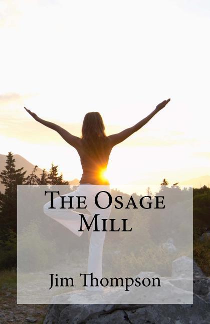 Vorderes Coverbild The Osage Mill