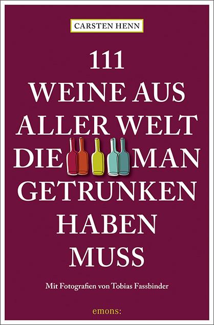 Vorderes Coverbild 111 Weine aus aller Welt, die man getrunken haben muss