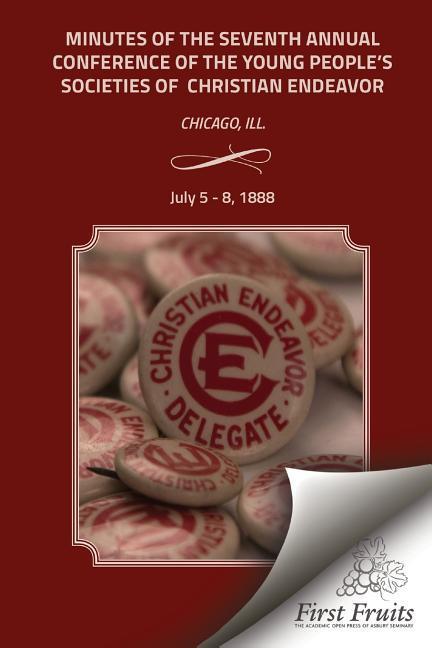 Vorderes Coverbild Minutes of the Seventh Annual Conference of the Young People's Society of Christian Endeavor