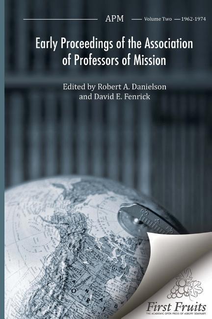 Vorderes Coverbild Early Proceedings of the Association of Professors of Mission: APM Volume Two 1962 - 1974