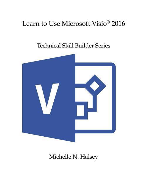 Vorderes Coverbild Learn to Use Microsoft Visio 2016