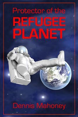 Vorderes Coverbild Protector of the Refugee Planet