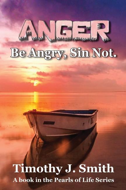 Vorderes Coverbild Anger: Be Angry, Sin Not.