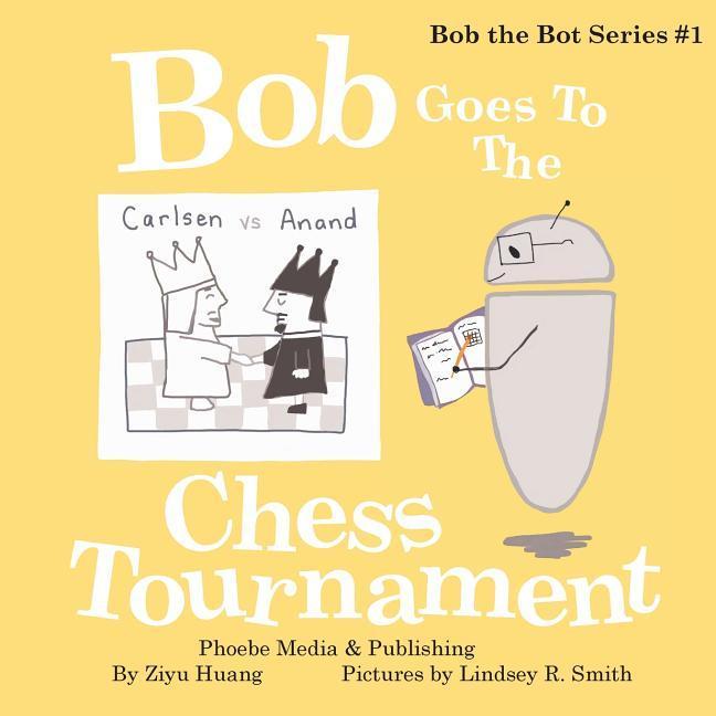 Vorderes Coverbild Bob Goes To The Chess Tournament