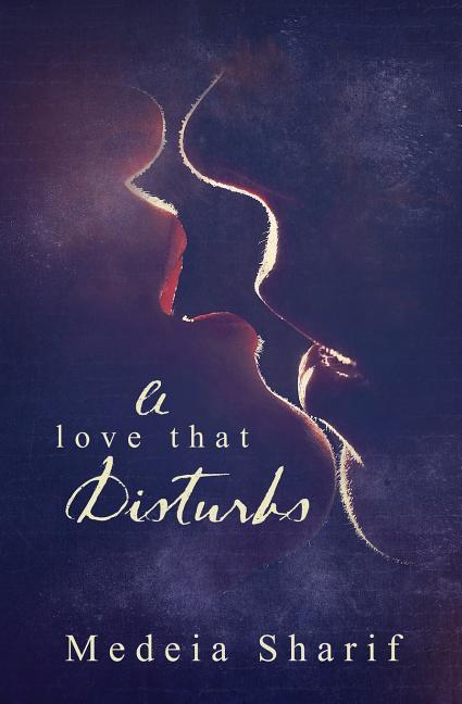 Vorderes Coverbild A Love That Disturbs