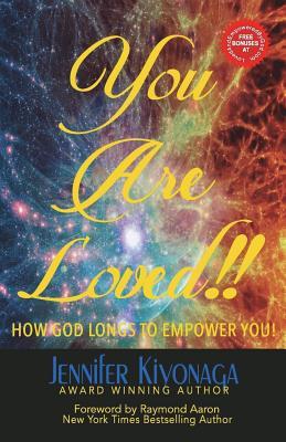 Vorderes Coverbild You Are Loved!!: How God Longs to Empower You!!!
