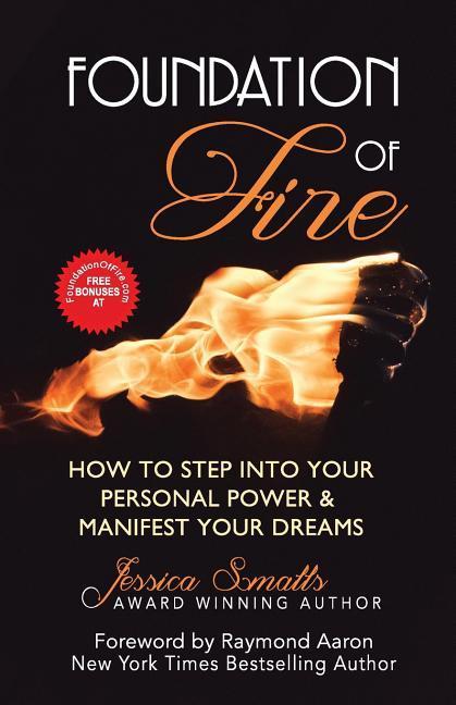 Vorderes Coverbild Foundation of Fire: How to Step Into Your Personal Power & Manifest Your Dreams
