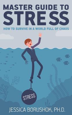 Vorderes Coverbild Master Guide To Stress: How To Survive In A World Full Of Chaos
