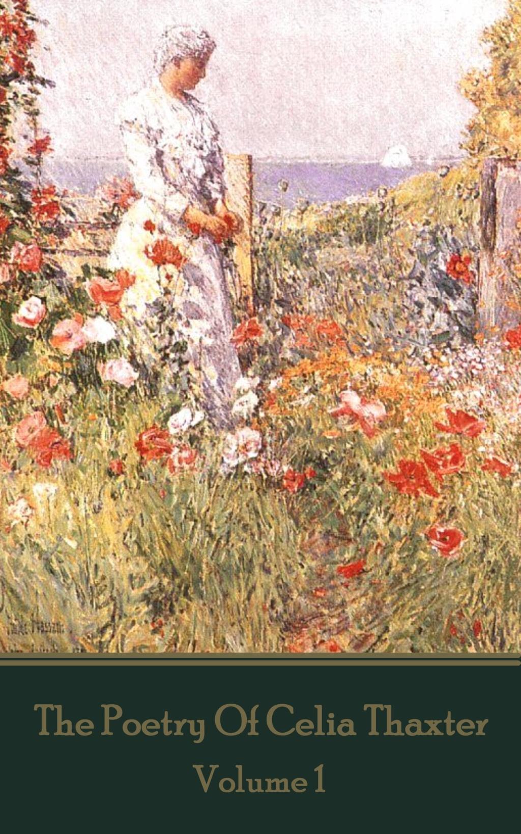 Vorderes Coverbild The Poetry of Celia Thaxter - Volume I