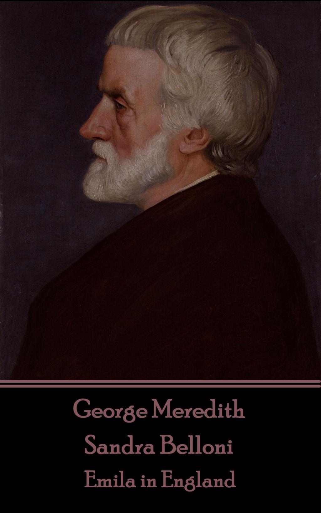 Vorderes Coverbild George Meredith - Sandra Belloni: Emila in England