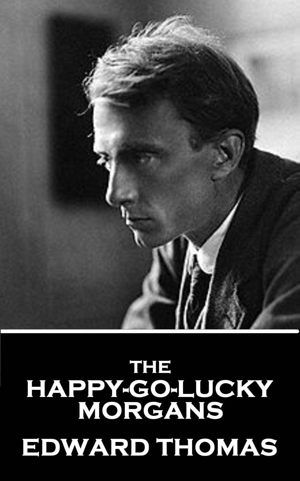 Vorderes Coverbild Edward Thomas - The Happy-Go-Lucky Morgans