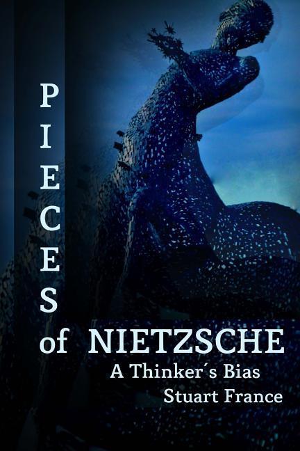 Vorderes Coverbild Pieces of Nietzsche: A Thinker's Bias