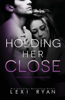 Vorderes Coverbild Holding Her Close