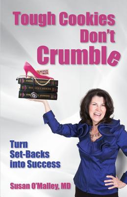 Vorderes Coverbild Tough Cookies Don't Crumble: Turn Set-Backs into Success